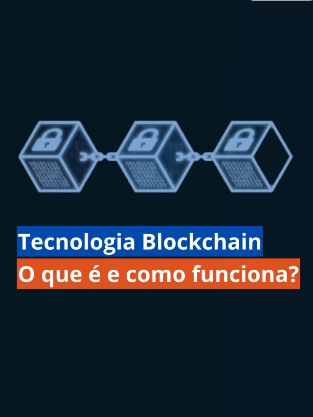 Blockchain: tecnologia de registro distribuído
