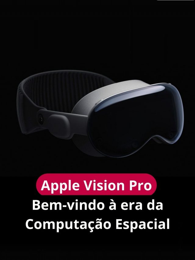 Vision Pro: como funciona o óculos de realidade virtual da Apple