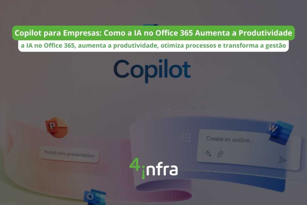Copilot para Empresas: Como a IA no Office 365 Aumenta a Produtividade ...