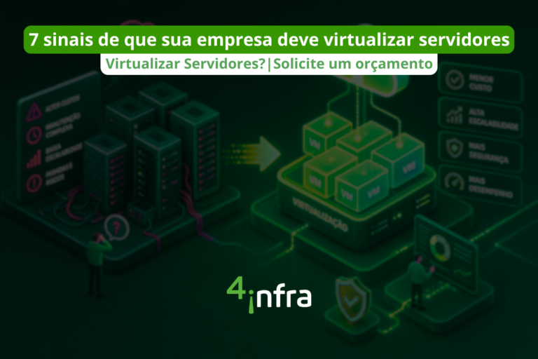 7 sinais de que sua empresa deve virtualizar servidores