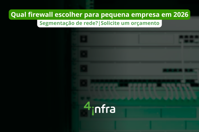 Qual firewall para pequena empresa em 2026