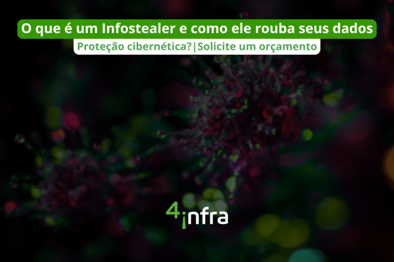 O que é um Infostealer e como ele rouba seus dados